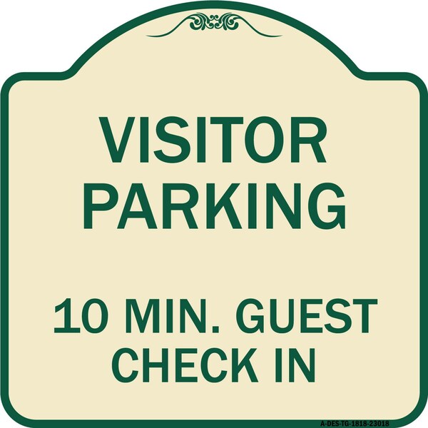 Signmission Reserved Parking Visitor Parking 10 Min. Guest Check In Heavy-Gauge Alum, 18" x 18", TG-1818-23018 A-DES-TG-1818-23018 - main